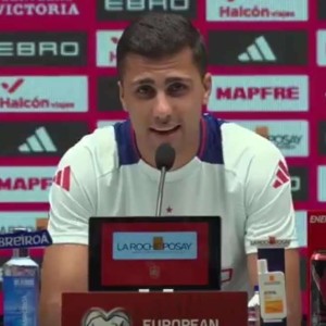 罗德里：对土耳其必须拿出最佳状态；金球很难不颁给巴黎球员